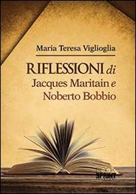 Riflessioni di Jacques Maritain e Noberto Bobbio - Librerie.coop