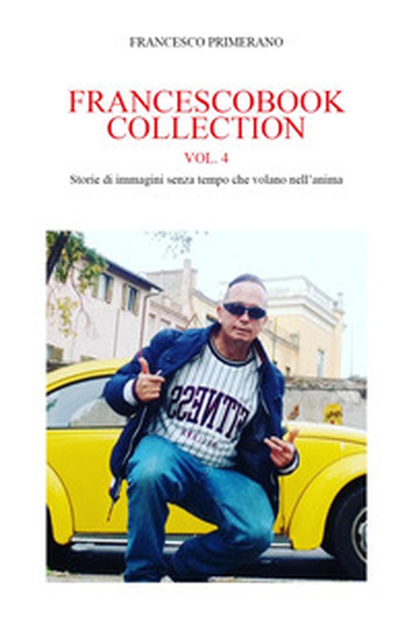 Francescobook collection - Vol. 4 - Librerie.coop Francescobook collection - Vol. 4 - Librerie.coop