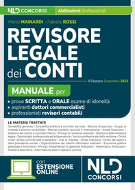 Revisore legale dei Conti. Manuale per la prova scritta e orale 2023-2024. Esame di abilitazione - Librerie.coop Revisore legale dei Conti. Manuale per la prova scritta e orale 2023-2024. Esame di abilitazione - Librerie.coop
