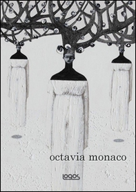 Octavia Monaco. Ediz. italiana e inglese - Librerie.coop