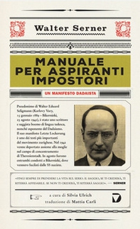 Manuale per aspiranti impostori. Un manifesto dadaista - Librerie.coop Manuale per aspiranti impostori. Un manifesto dadaista - Librerie.coop