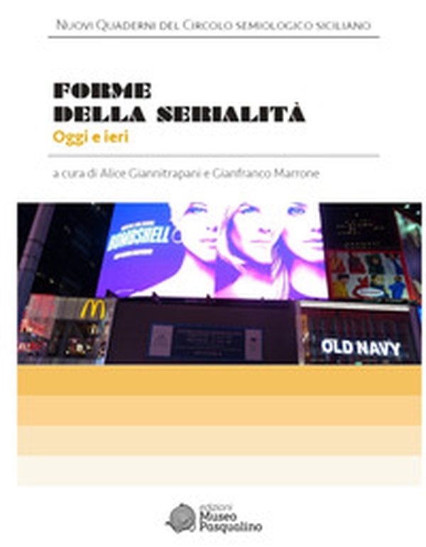 Forme della serialità. Oggi e ieri - Librerie.coop Forme della serialità. Oggi e ieri - Librerie.coop
