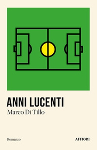 Anni lucenti - Librerie.coop Anni lucenti - Librerie.coop