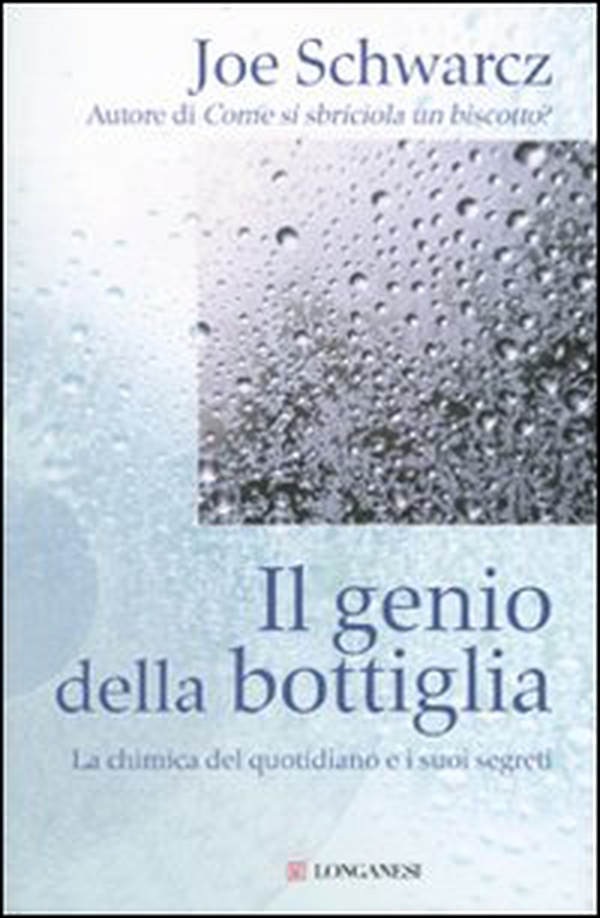 Il genio della bottiglia. La chimica del quotidiano e i suoi segreti - Librerie.coop Il genio della bottiglia. La chimica del quotidiano e i suoi segreti - Librerie.coop