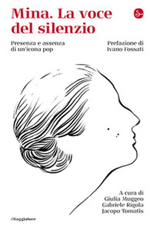 Mina. La voce del silenzio - Librerie.coop Mina. La voce del silenzio - Librerie.coop