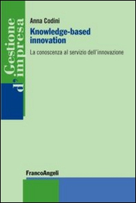 Knowledge-based innovation. La conoscenza al servizio dell'innovazione - Librerie.coop