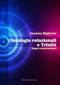 Ontologie relazionali e trinità. Saggi complementari - Librerie.coop