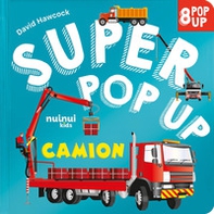 Camion. Super pop up - Librerie.coop