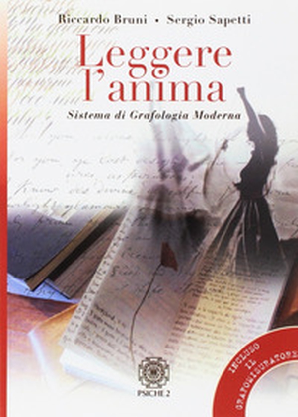 Leggere l'anima. Sistema di grafologia moderna - Librerie.coop Leggere l'anima. Sistema di grafologia moderna - Librerie.coop