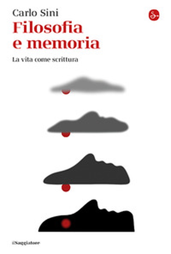 Filosofia e memoria. La vita come scrittura - Librerie.coop Filosofia e memoria. La vita come scrittura - Librerie.coop
