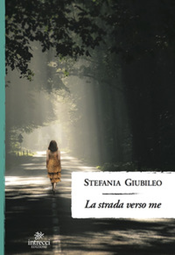 La strada verso me - Librerie.coop La strada verso me - Librerie.coop