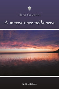 A mezza voce nella sera - Librerie.coop