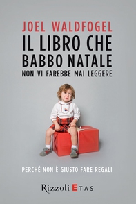 Il libro che Babbo Natale non vi farebbe mai leggere - Librerie.coop