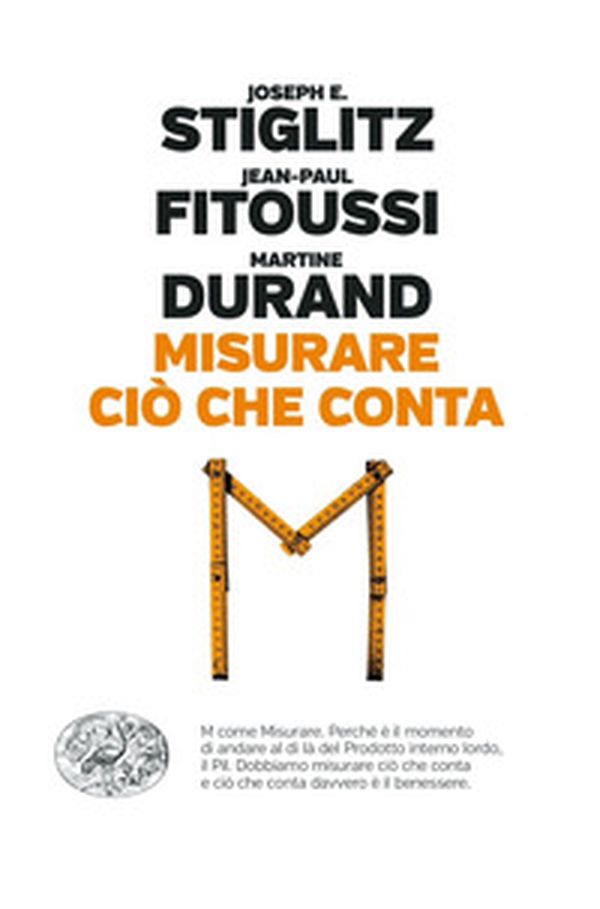 Misurare ciò che conta. Al di là del Pil - Librerie.coop Misurare ciò che conta. Al di là del Pil - Librerie.coop