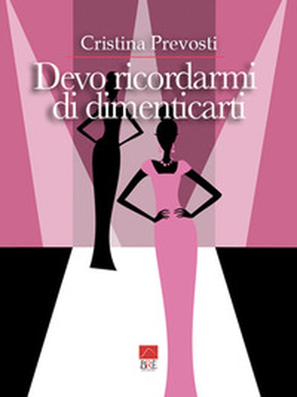 Devo ricordarmi di dimenticarti - Librerie.coop Devo ricordarmi di dimenticarti - Librerie.coop