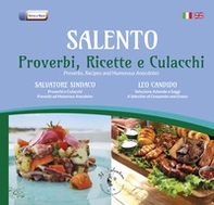 Salento. Proverbi, ricette, culacchi. Ediz. italiana e inglese - Librerie.coop