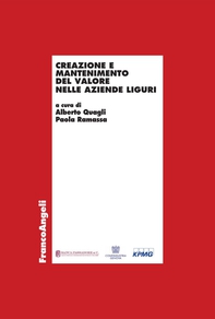 Creazione e mantenimento del valore nelle aziende liguri - Librerie.coop Creazione e mantenimento del valore nelle aziende liguri - Librerie.coop