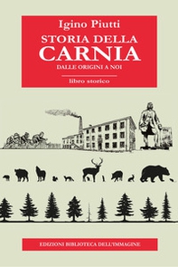 Storia della Carnia. Dalle origini a noi - Librerie.coop