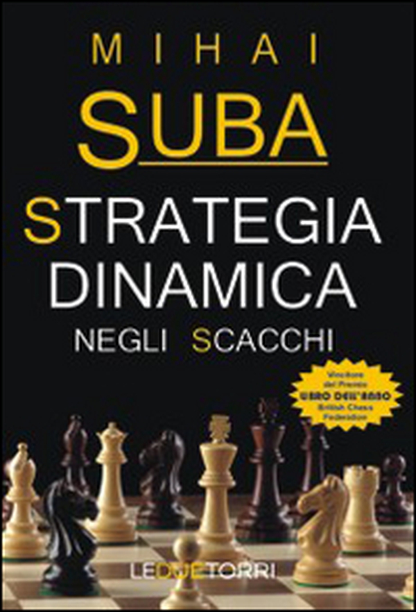 Strategia dinamica negli scacchi - Librerie.coop Strategia dinamica negli scacchi - Librerie.coop