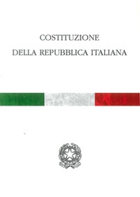 La Costituzione della Repubblica italiana - Librerie.coop La Costituzione della Repubblica italiana - Librerie.coop