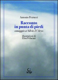 Racconto in punta di piedi. Omaggio a Silvio D'Arzo - Librerie.coop
