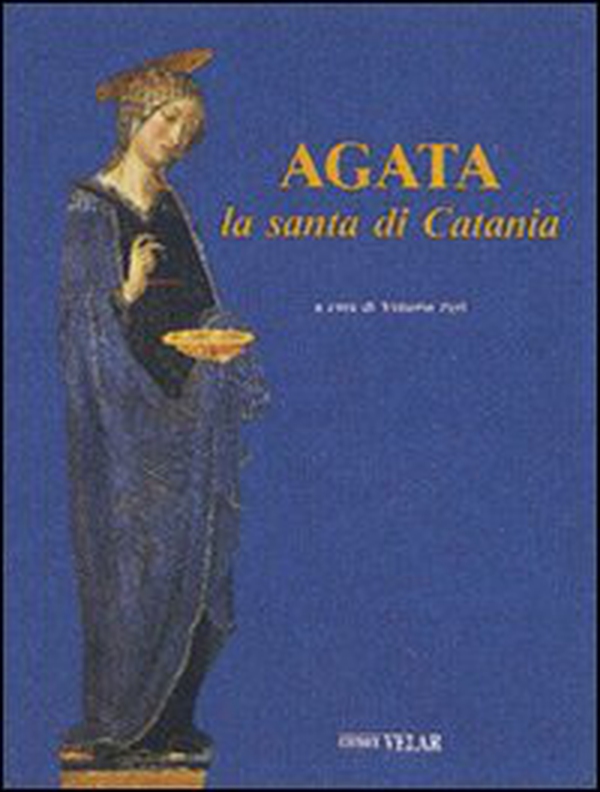 Agata. La santa di Catania - Librerie.coop Agata. La santa di Catania - Librerie.coop