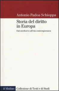 Storia del diritto in Europa. Dal Medioevo all'età contemporanea - Librerie.coop