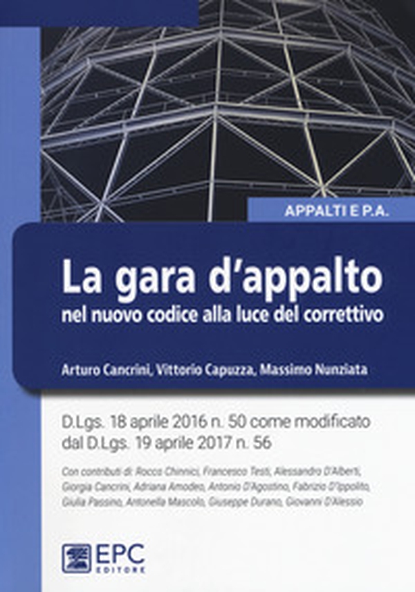 La gara d'appalto nel nuovo codice alla luce del correttivo - Librerie.coop La gara d'appalto nel nuovo codice alla luce del correttivo - Librerie.coop