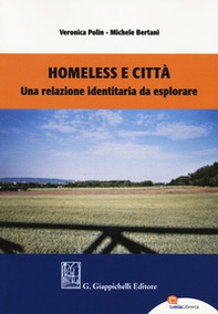 Homeless e città. Una relazione identitaria da esplorare - Librerie.coop