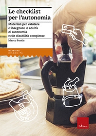 La checklist per l'autonomia. Materiali per valutare e insegnare le abilità di autonomia nelle disabilità complesse - Librerie.coop