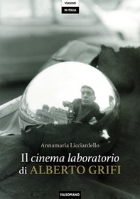 Il cinema laboratorio di Alberto Grifi - Librerie.coop