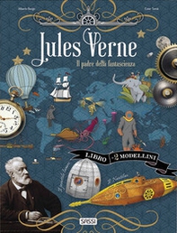 Jules Verne. Il padre della fantascienza. Scienziati e inventori - Librerie.coop Jules Verne. Il padre della fantascienza. Scienziati e inventori - Librerie.coop