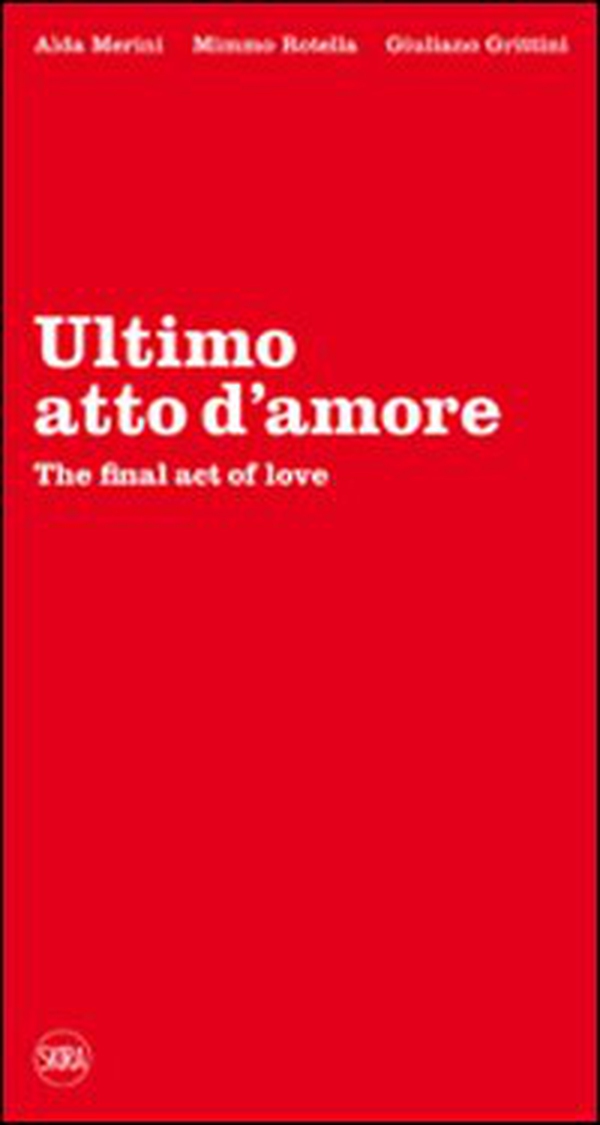 Ultimo atto d'amore-The final act of love - Librerie.coop Ultimo atto d'amore-The final act of love - Librerie.coop