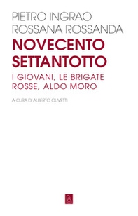 Novecentosettantotto. I giovani, le Brigate Rosse, Aldo Moro - Librerie.coop