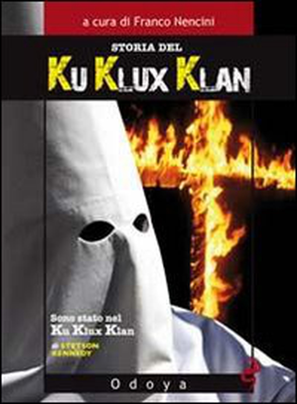 Storia del Ku Klux Klan - Librerie.coop Storia del Ku Klux Klan - Librerie.coop