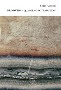 Primavera. Quaderno di traduzioni - Librerie.coop Primavera. Quaderno di traduzioni - Librerie.coop