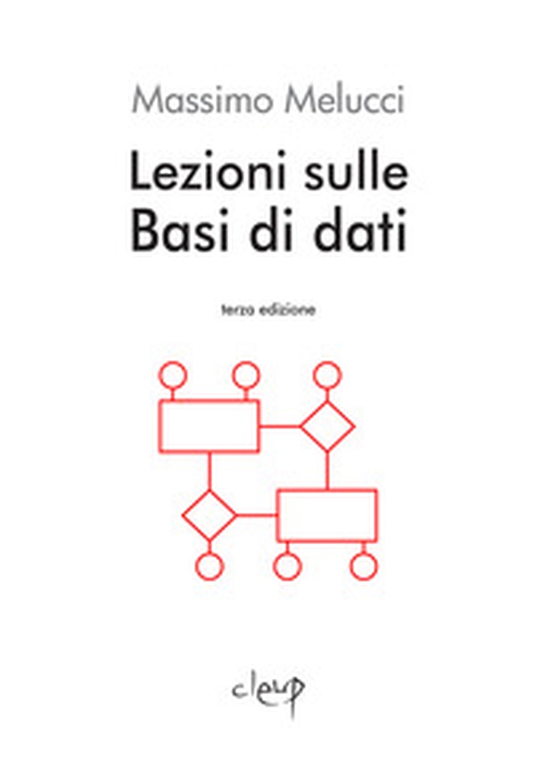 Lezioni sulle Basi di dati - Librerie.coop Lezioni sulle Basi di dati - Librerie.coop