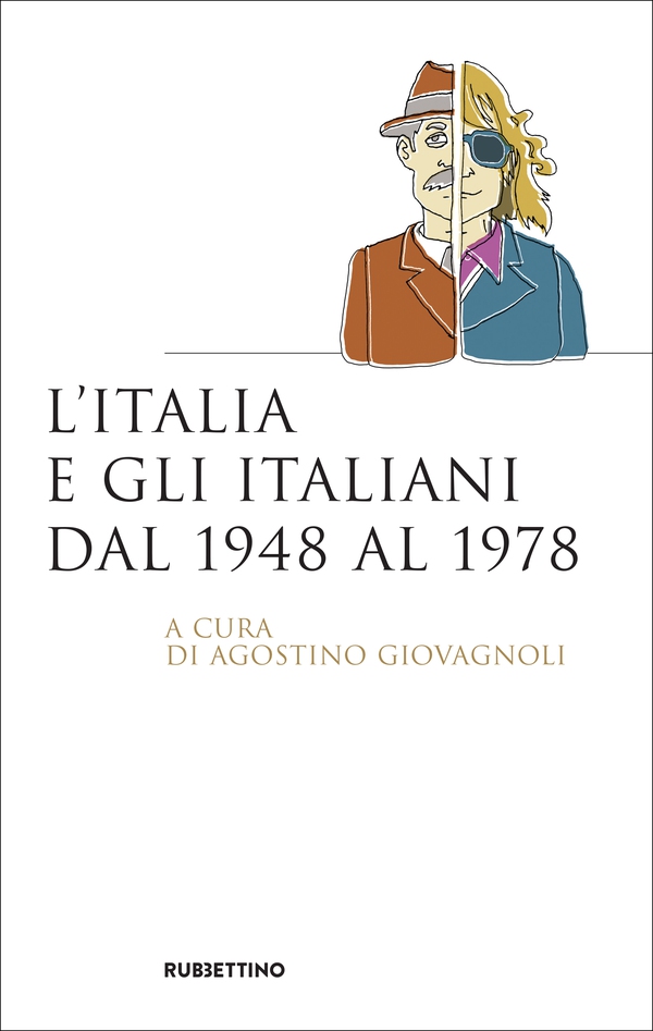 L'Italia e gli italiani dal 1948 al 1978 - Librerie.coop L'Italia e gli italiani dal 1948 al 1978 - Librerie.coop