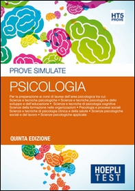 Hoepli Test. Psicologia. Prove simulate. Per la preparazione ai corsi di laurea dell'area psicologica - Librerie.coop Hoepli Test. Psicologia. Prove simulate. Per la preparazione ai corsi di laurea dell'area psicologica - Librerie.coop