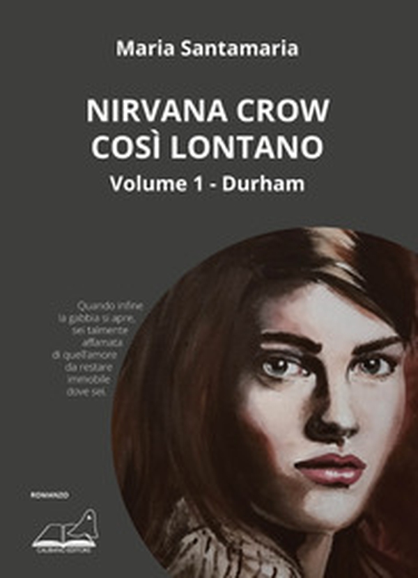 Nirvana Crow. Così lontano... - Librerie.coop Nirvana Crow. Così lontano... - Librerie.coop
