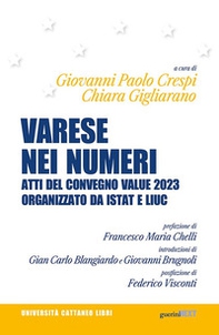 Varese nei numeri. Atti del Convegno Value 2023 - Librerie.coop