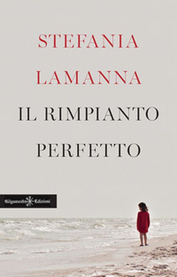 Il rimpianto perfetto - Librerie.coop Il rimpianto perfetto - Librerie.coop