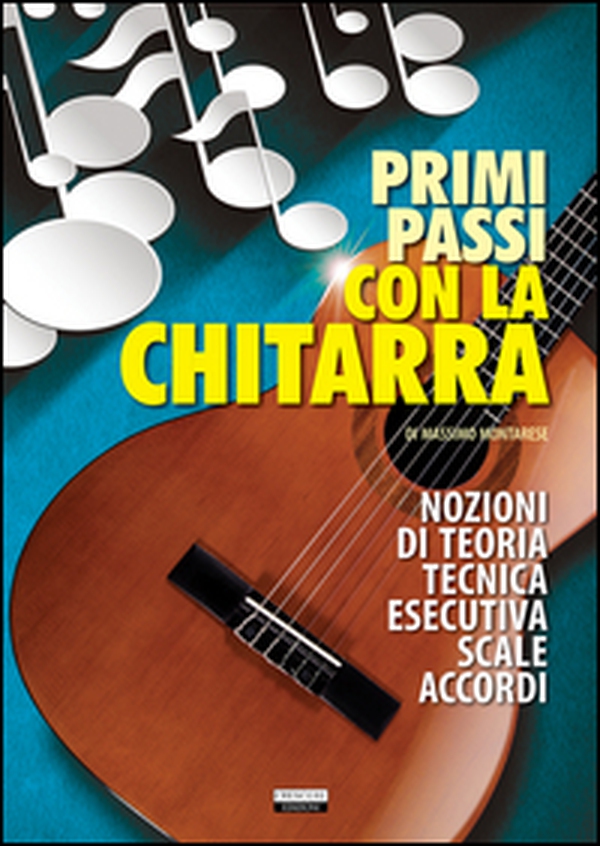 Primi passi con la chitarra. Nozioni di teoria, tecnica esecutiva, scale e accordi - Librerie.coop Primi passi con la chitarra. Nozioni di teoria, tecnica esecutiva, scale e accordi - Librerie.coop