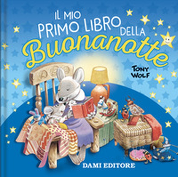 Il mio primo libro della buonanotte - Librerie.coop Il mio primo libro della buonanotte - Librerie.coop