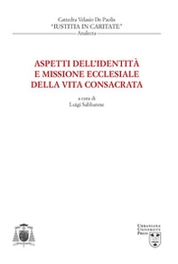 Aspetti dell'identità e missione ecclesiale della vita consacrata - Librerie.coop