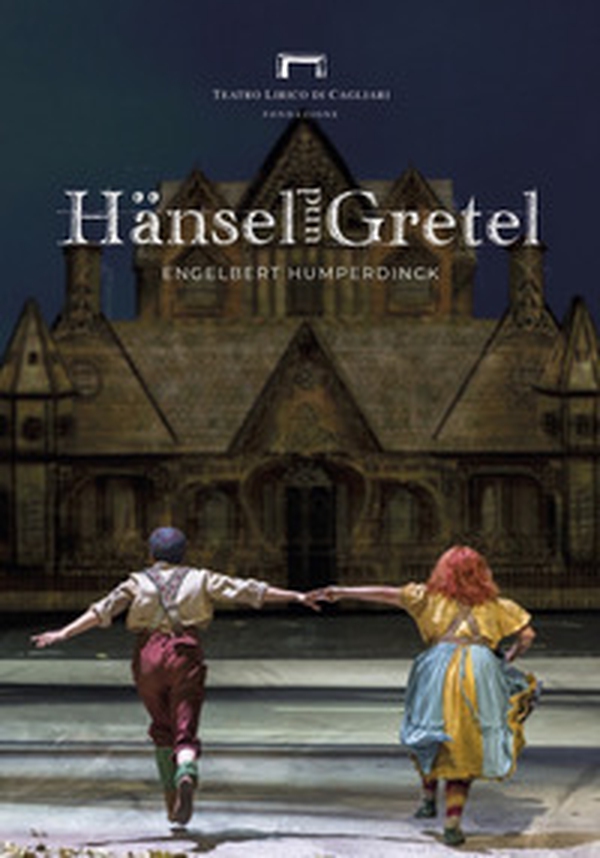 Hänsel und Gretel di Engelbert Humperdinck. Programma di sala del Teatro Lirico di Cagliari - Librerie.coop Hänsel und Gretel di Engelbert Humperdinck. Programma di sala del Teatro Lirico di Cagliari - Librerie.coop