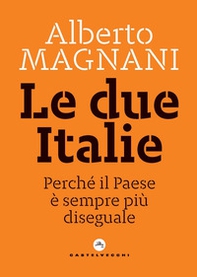 Le due Italie. Perché il Paese è sempre più diseguale - Librerie.coop