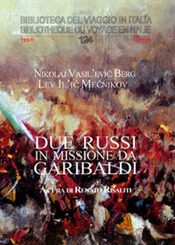 Due russi in missione da Garibaldi - Librerie.coop Due russi in missione da Garibaldi - Librerie.coop