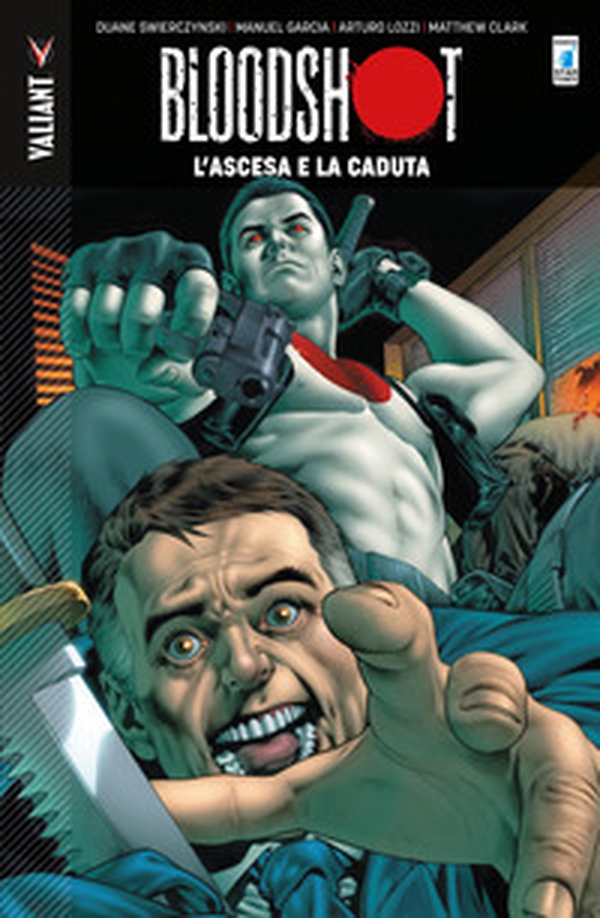 Bloodshot - Vol. 2 - Librerie.coop Bloodshot - Vol. 2 - Librerie.coop