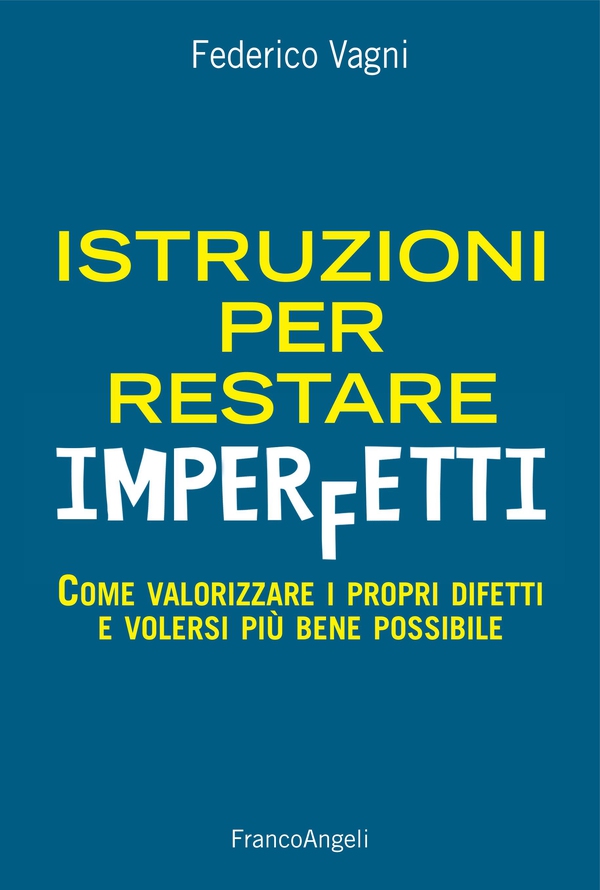 Istruzioni per restare imperfetti - Librerie.coop Istruzioni per restare imperfetti - Librerie.coop